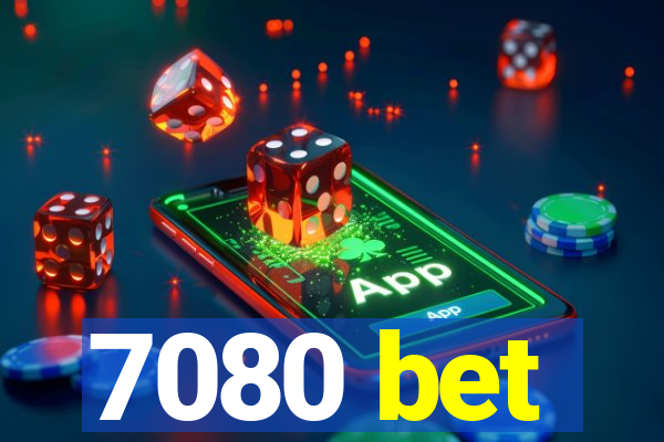 7080 bet